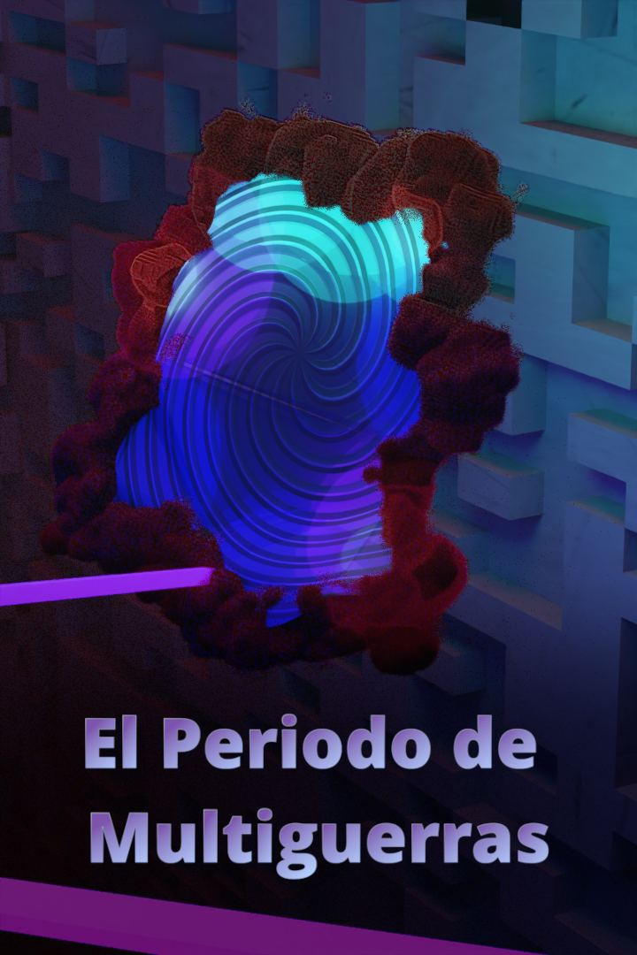 El Periodo de Multiguerras